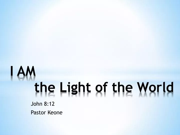i am the light of the world