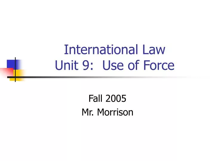 international law unit 9 use of force