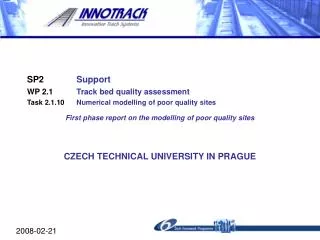 SP2	 Support WP 2.1	 Track bed quality assessment