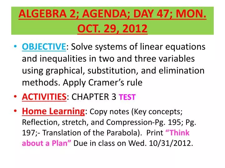 algebra 2 agenda day 47 mon oct 29 2012