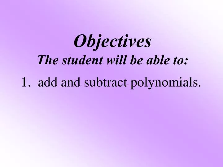 objectives the student will be able to