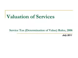 Valuation of Services Service Tax (Determination of Value) Rules, 2006
