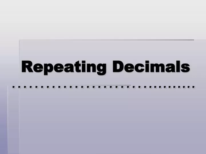 repeating decimals