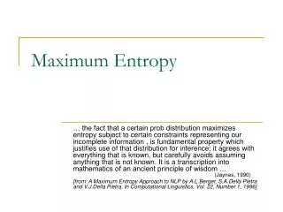 Maximum Entropy