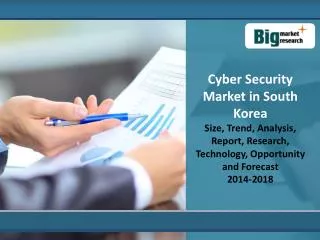 Cyber Security Market in South Korea 2014-2018