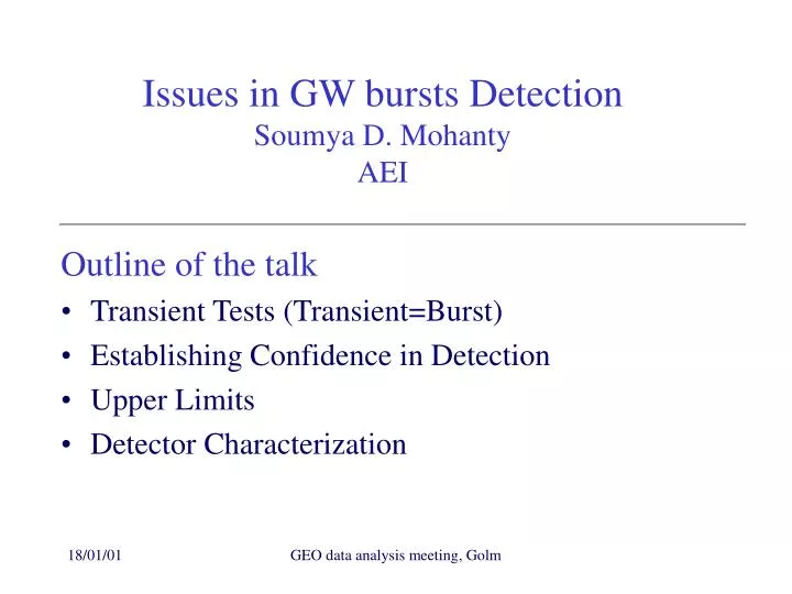 issues in gw bursts detection soumya d mohanty aei