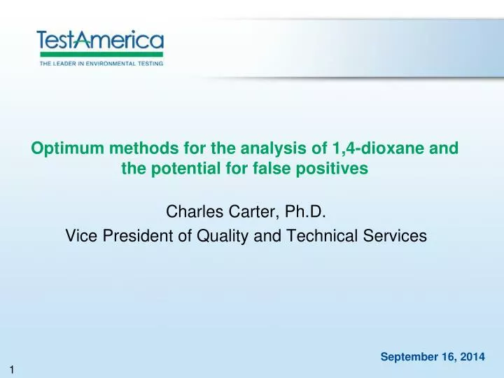 optimum methods for the analysis of 1 4 dioxane and the potential for false positives
