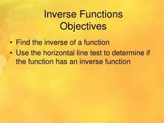Inverse Functions Objectives