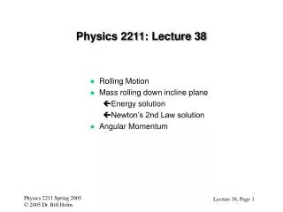 Physics 2211: Lecture 38