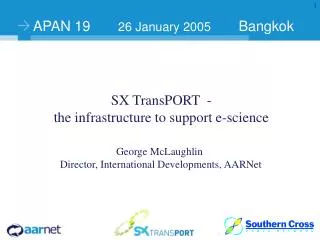 APAN 19 26 January 2005 Bangkok