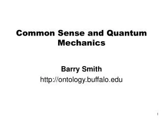 Common Sense and Quantum Mechanics