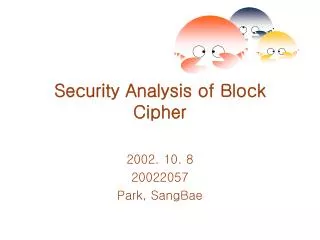 security analysis of block cipher