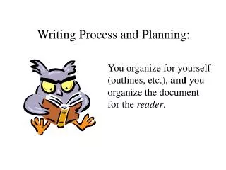 Writing Process and Planning:
