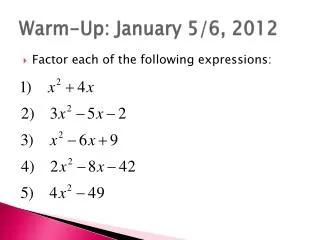 Warm-Up: January 5/6, 2012