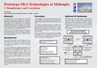 Prototype SKA Technologies at Molonglo: 3. Beamformer and Correlator J.D. Bunton