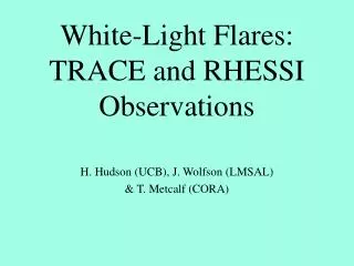 White-Light Flares: TRACE and RHESSI Observations