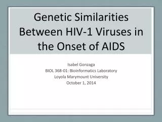 Genetic Similarities Between HIV-1 Viruses in the Onset of AIDS