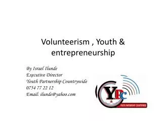 Volunteerism , Youth &amp; entrepreneurship