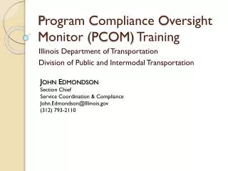 P rogram C ompliance O versight M onitor (PCOM) Training