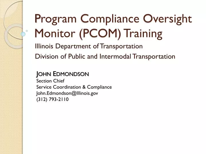 p rogram c ompliance o versight m onitor pcom training