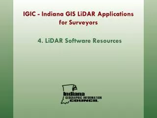 IGIC - Indiana GIS LiDAR Applications for Surveyors