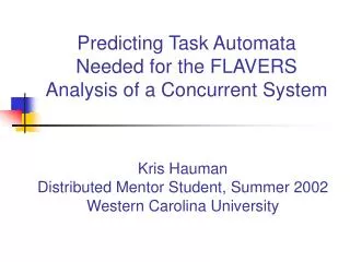 Predicting Task Automata Needed for the FLAVERS Analysis of a Concurrent System