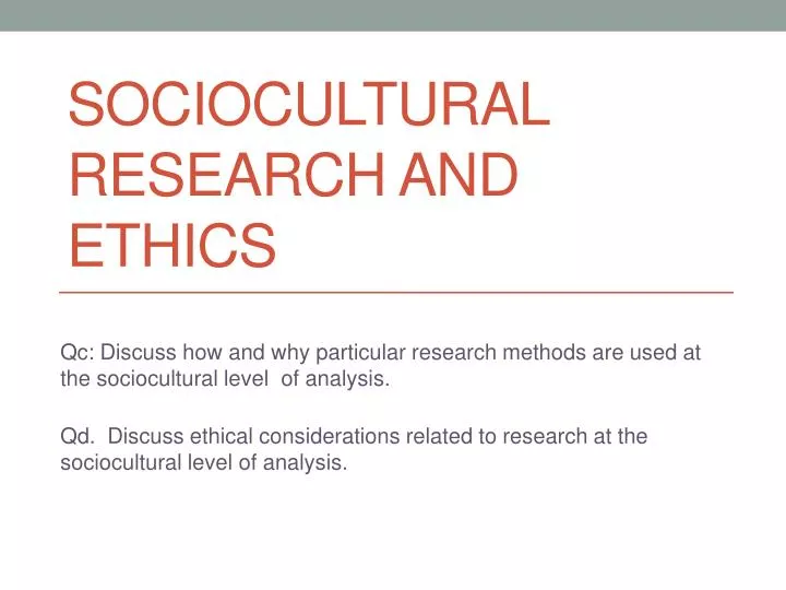 sociocultural research and ethics