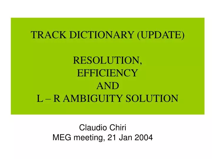 track dictionary update resolution efficiency and l r ambiguity solution