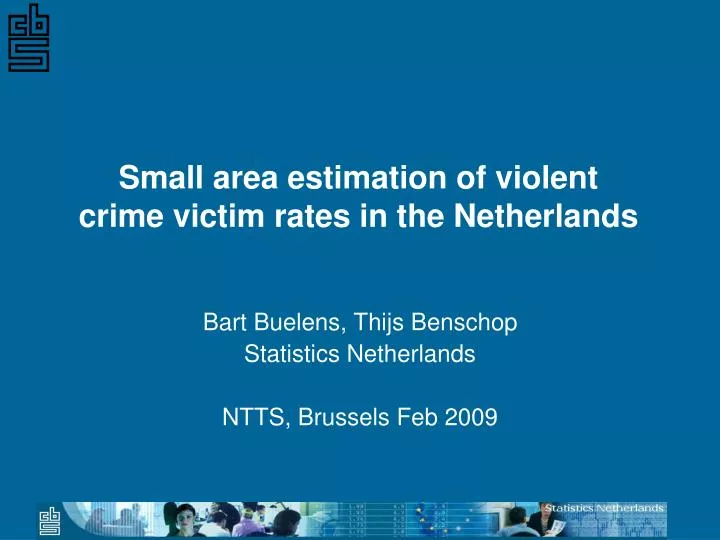 small area estimation of violent crime victim rates in the netherlands