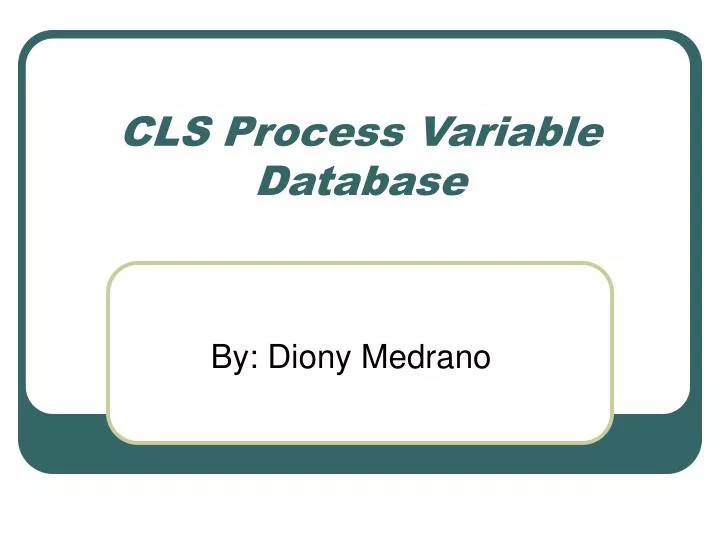 cls process variable database
