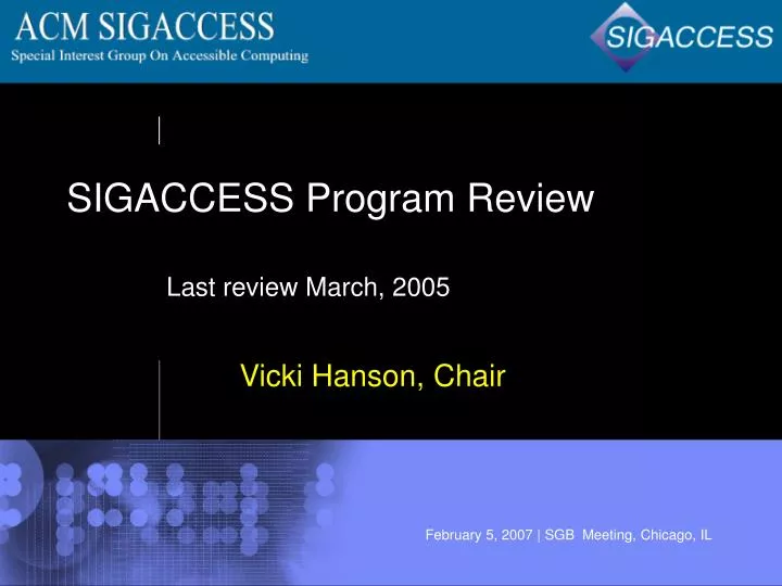 sigaccess program review last review march 2005