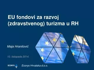 eu fondovi za razvoj zdravstvenog turizma u rh