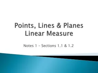 Points, Lines &amp; Planes Linear Measure