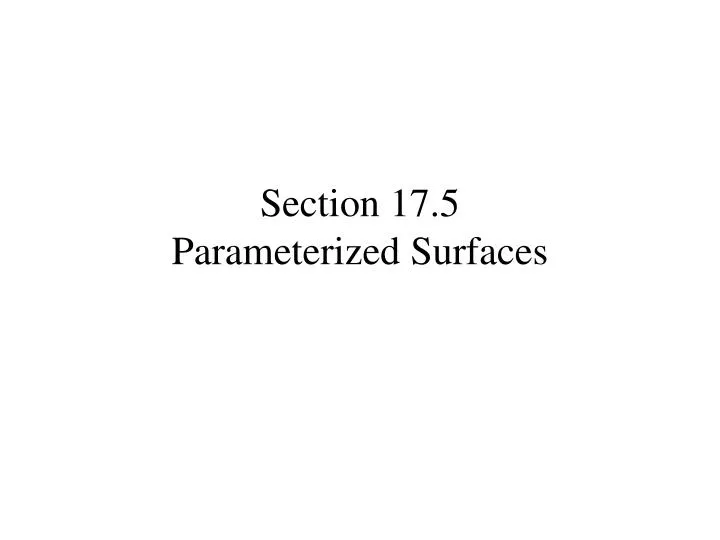 section 17 5 parameterized surfaces