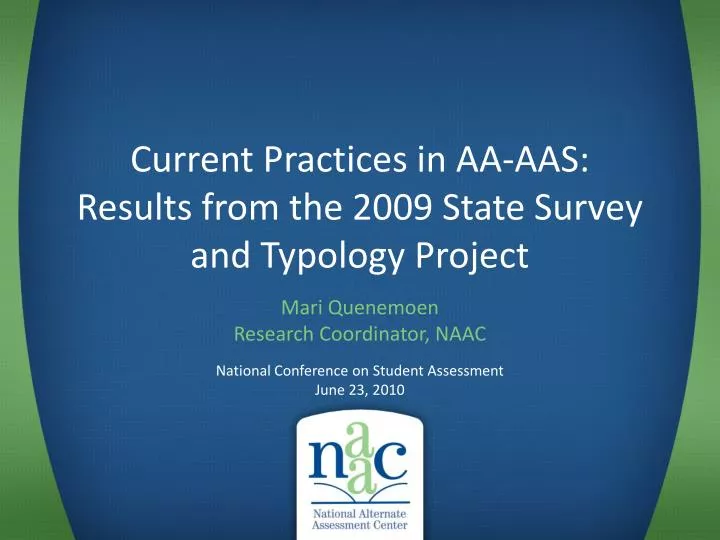 current practices in aa aas results from the 2009 state survey and typology project