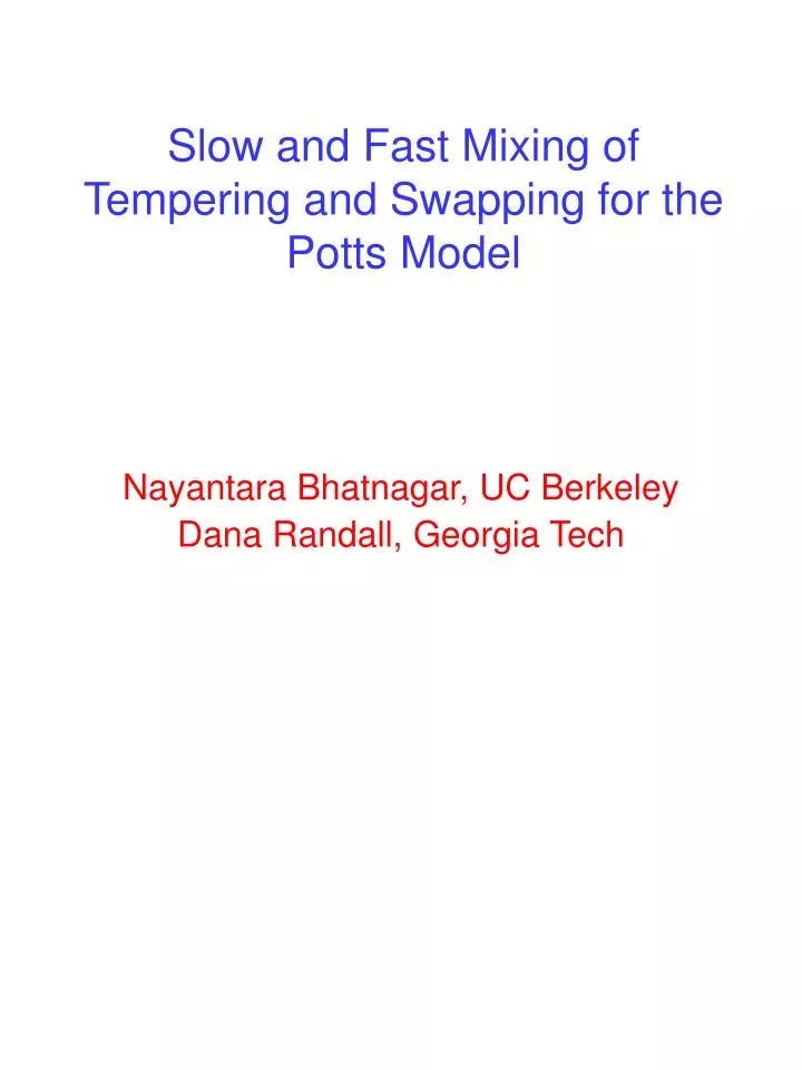 slow and fast mixing of tempering and swapping for the potts model