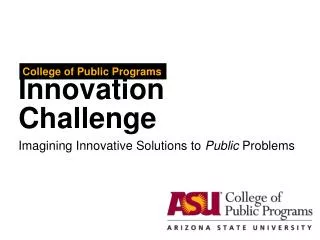 Imagining Innovative Solutions to Public Problems