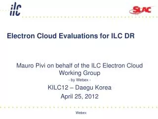 Electron Cloud Evaluations for ILC DR