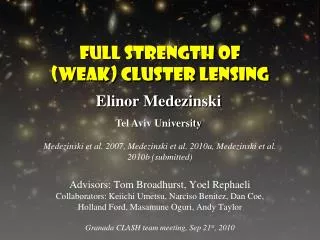 Full strength of (weak) Cluster lensing