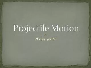 Projectile Motion