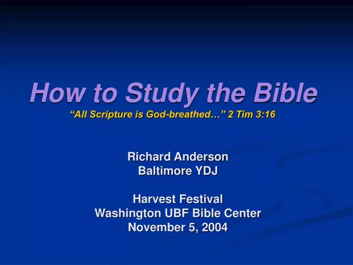 how to study the bible all scripture is god breathed 2 tim 3 16