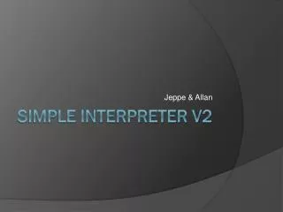 Simple interpreter v2