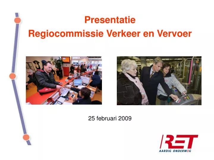 presentatie regiocommissie verkeer en vervoer 25 februari 2009