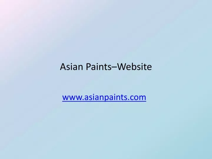 PPT - Asian Paints–Website PowerPoint Presentation, free download - ID ...