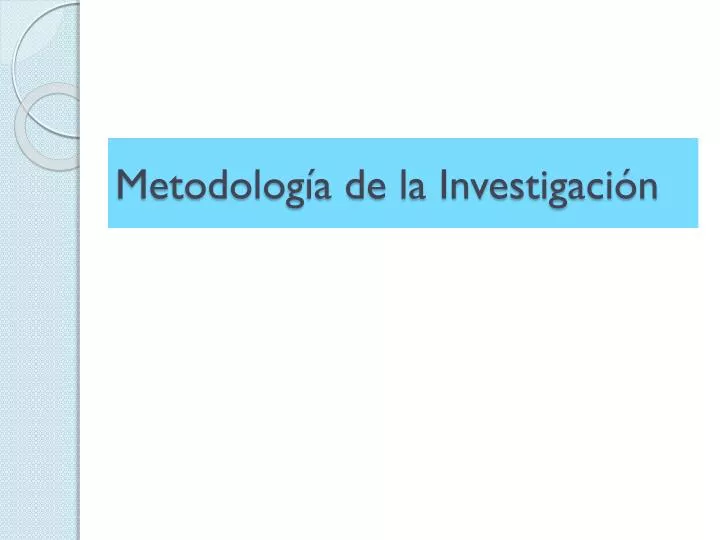 metodolog a de la investigaci n