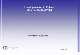 Leasing market in Poland after the I half of 2008