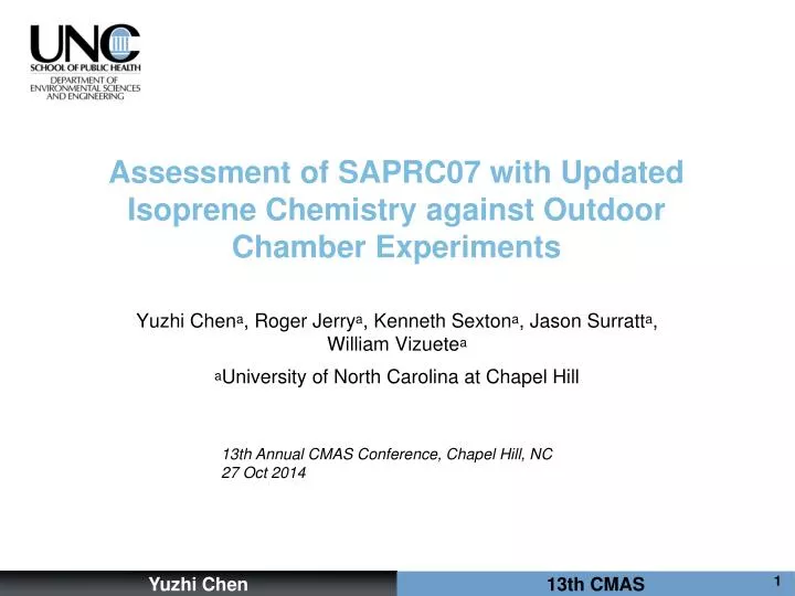 assessment of saprc07 with updated isoprene chemistry against outdoor chamber experiments