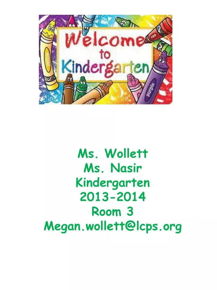 ms wollett ms nasir kindergarten 2013 2014 room 3 megan wollett@lcps org