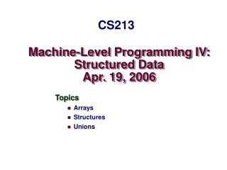 machine level programming iv structured data apr 19 2006