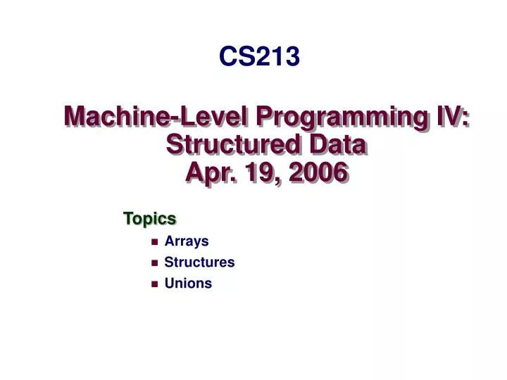 machine level programming iv structured data apr 19 2006